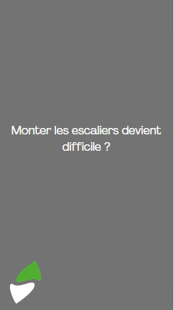 Lsm mobility | monter les escaliers devient difficile?