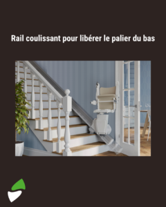 LSM Mobility Rail coulissant pour escalier libérant le palier du bas
